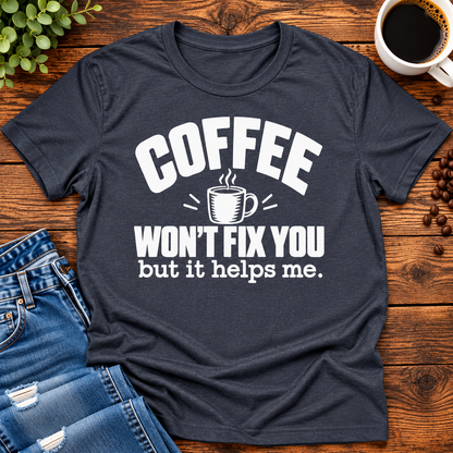 Coffee Won’t Fix You But It Helps Me