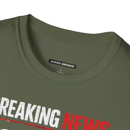 Breaking News I Don't Care