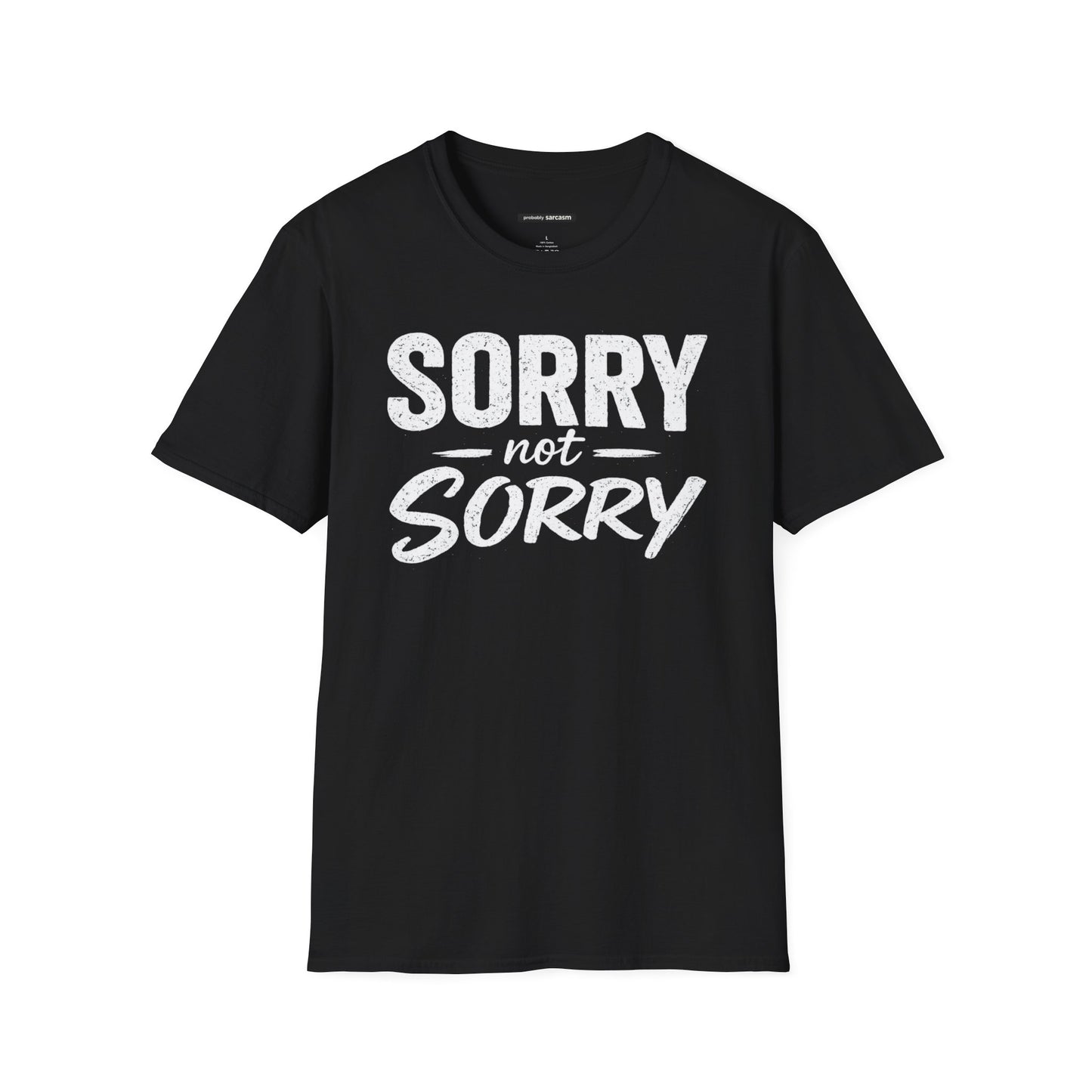 SORRY NOT SORRY