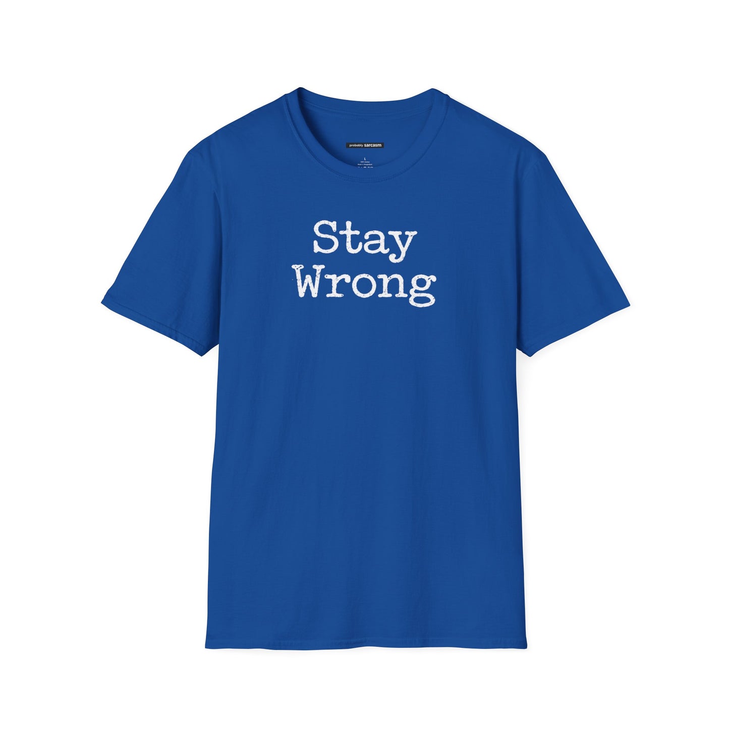 Stay Wrong