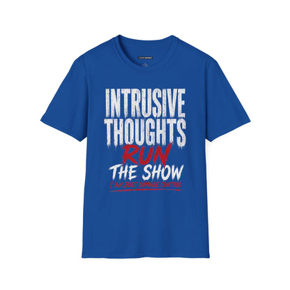 INTRUSIVE THOUGHTS RUN THE SHOW