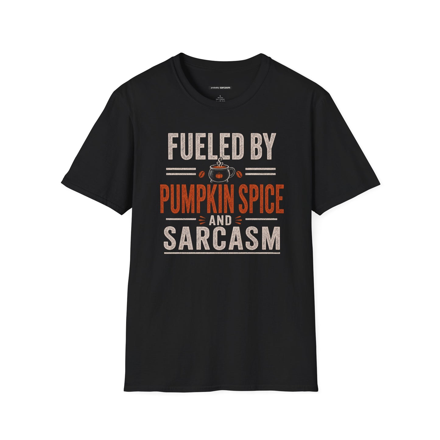 Fueled by Pumpkin Spice and Sarcasm Fall Tee