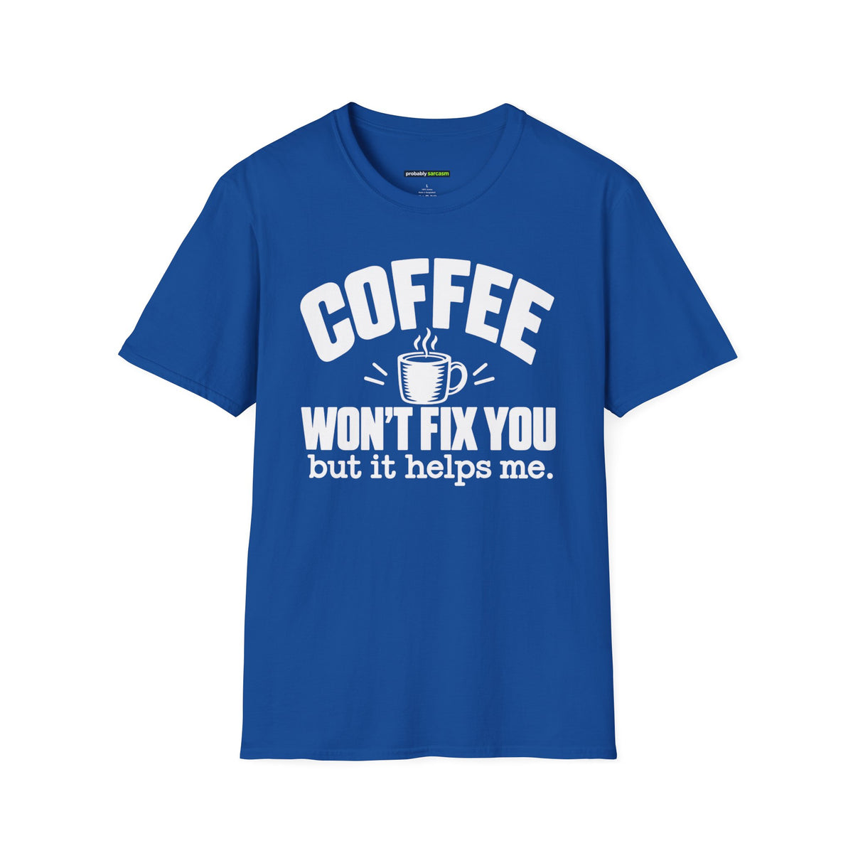 Coffee Won’t Fix You But It Helps Me