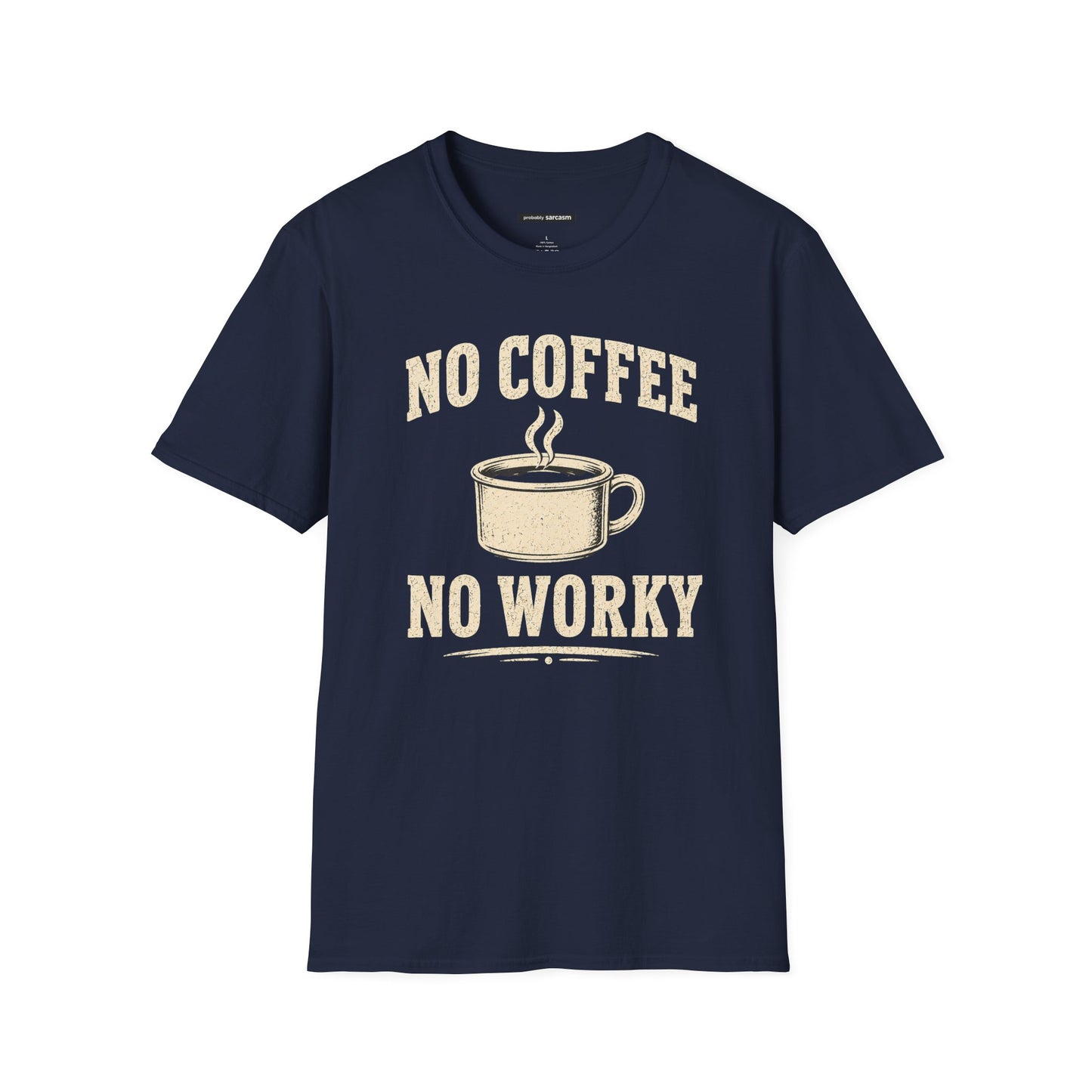 No Coffee No Worky