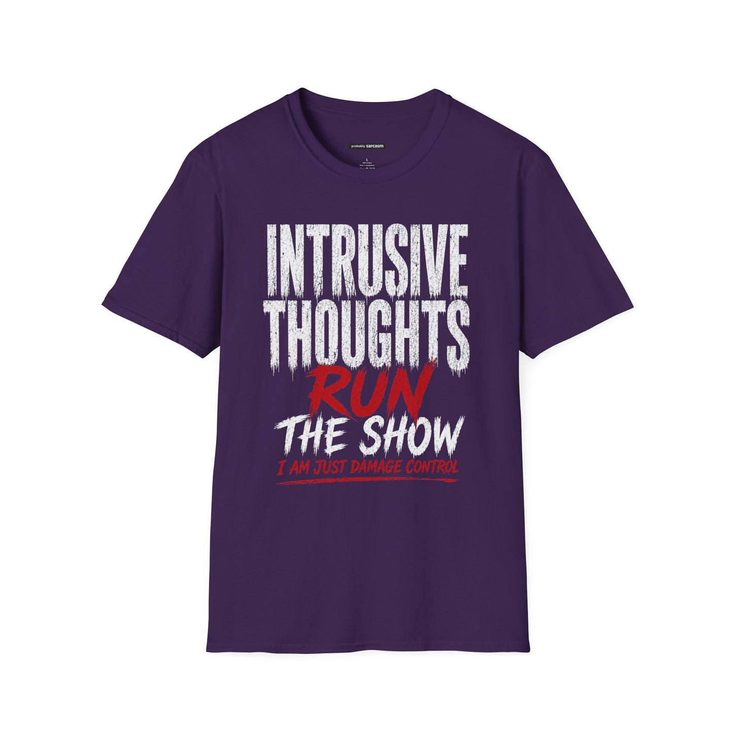 INTRUSIVE THOUGHTS RUN THE SHOW