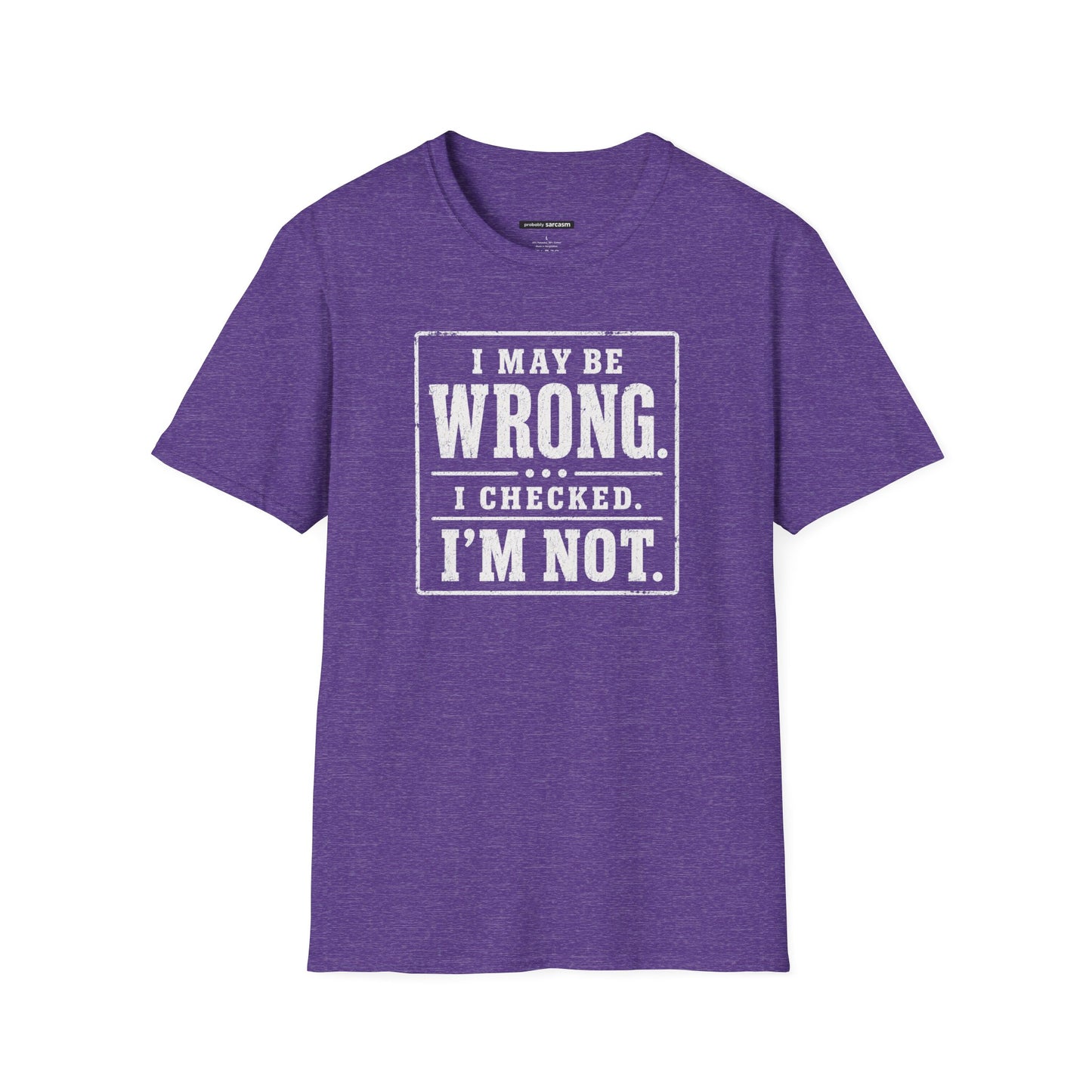 I MAYBE WRONG
