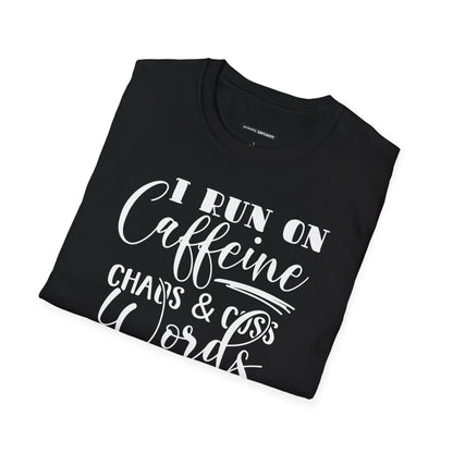 I Run on Caffeine and Cuss Words