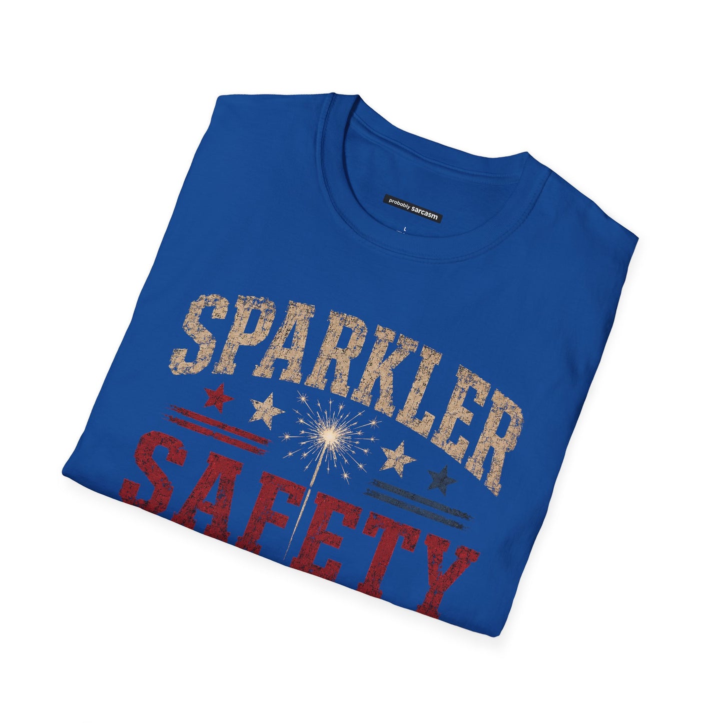 SPARKLER SAFETY IS JUST A SUGGESTION