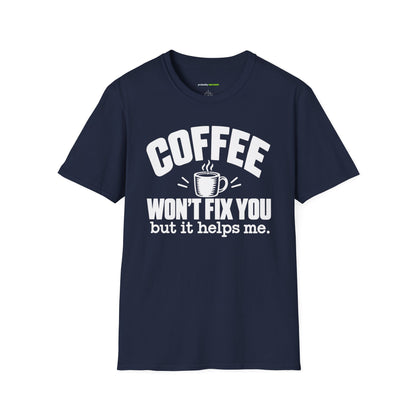 Coffee Won’t Fix You But It Helps Me