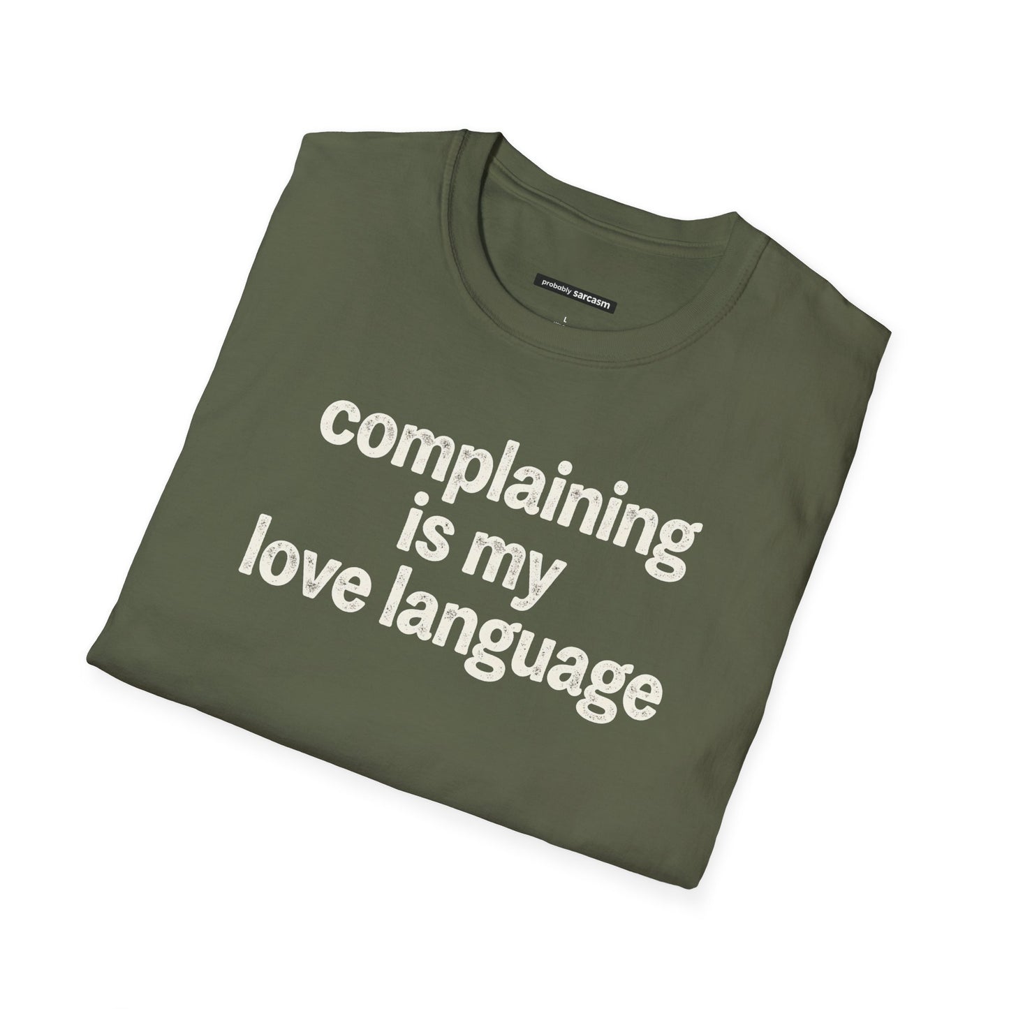Complaining Is My Love Language