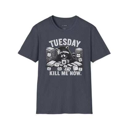 Tuesday Kill Me Now