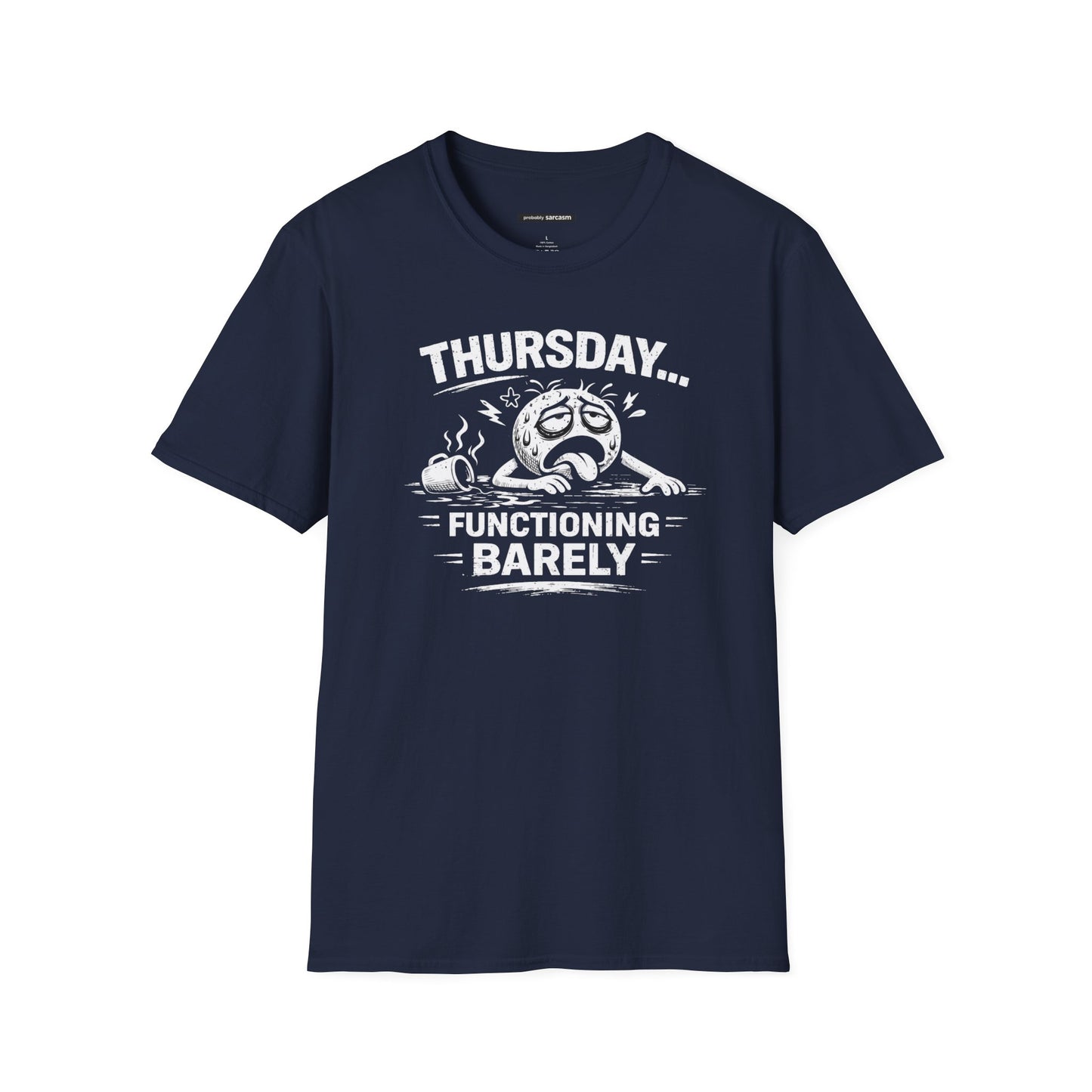 Thursday... Functioning Barely