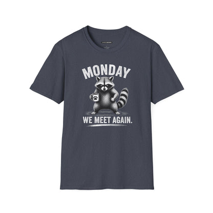 Monday We Meet Again Raccoon Coffee Tee