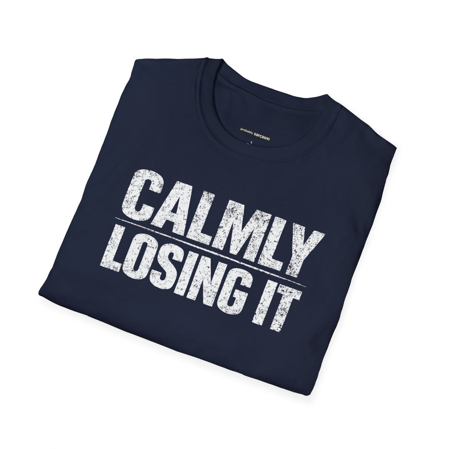 Calmly Losing It