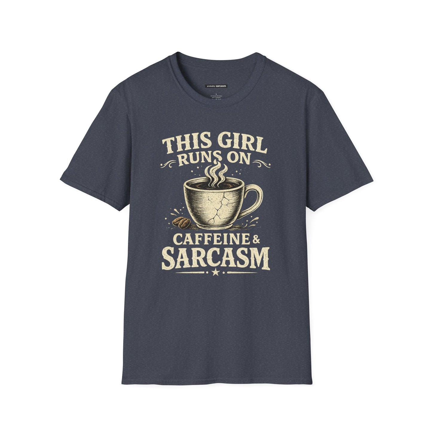 THIS GIRL RUNS ON COFFEE & SARCASM