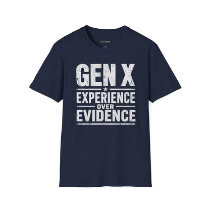 GEN X EXPERIENCE OVER EVIDENCE
