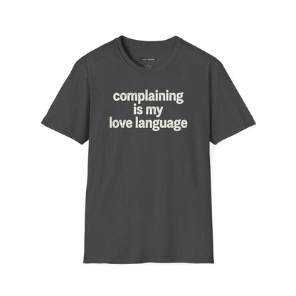 Complaining Is My Love Language