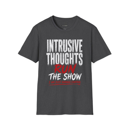 INTRUSIVE THOUGHTS RUN THE SHOW