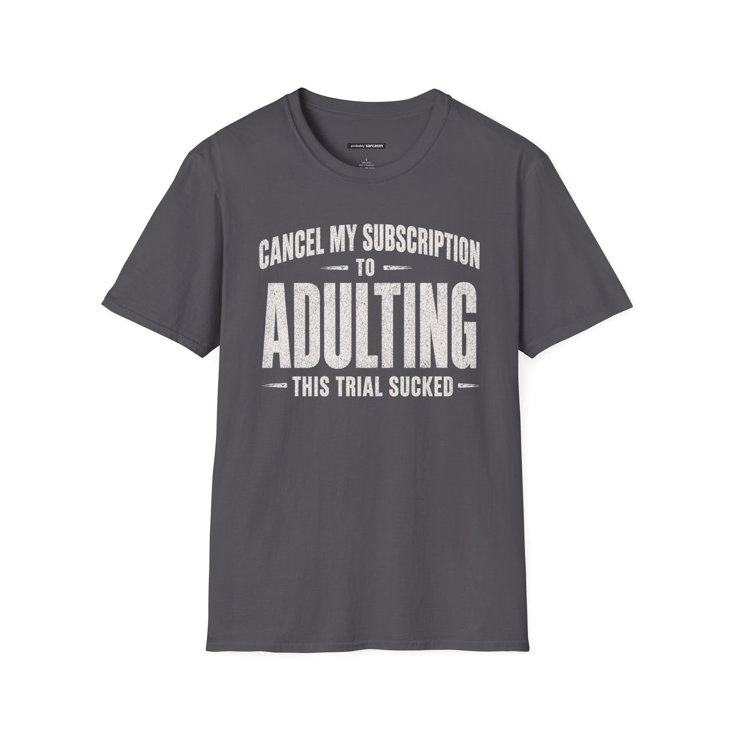 CANCEL MY SUBSCRIPTION TO ADULTING