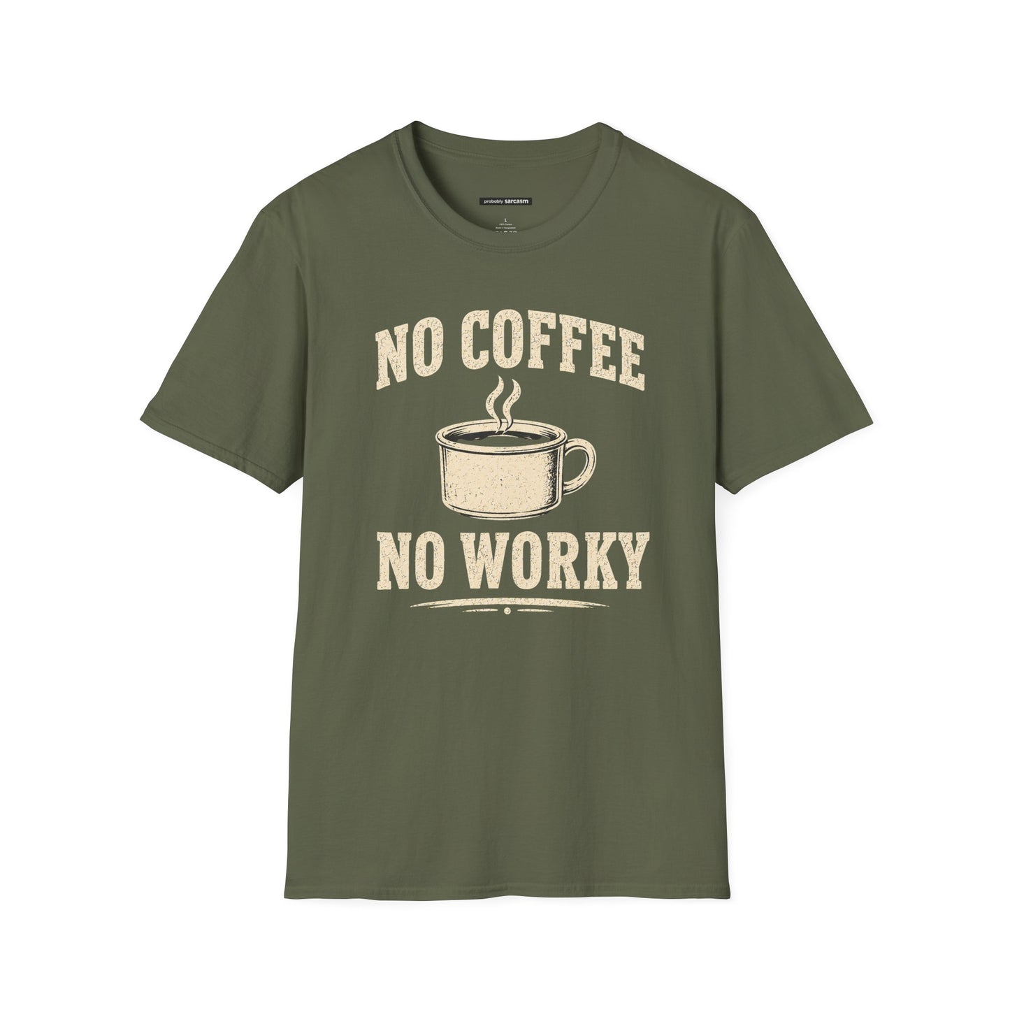 No Coffee No Worky