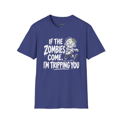 “If The Zombies Come, I’m Tripping You”