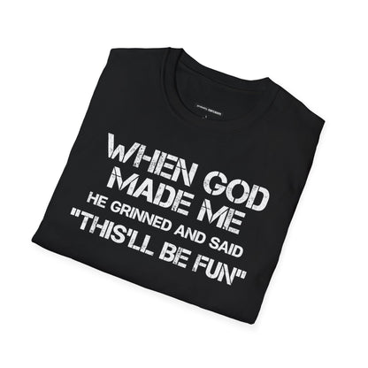 When God Made Me.. this will be fun