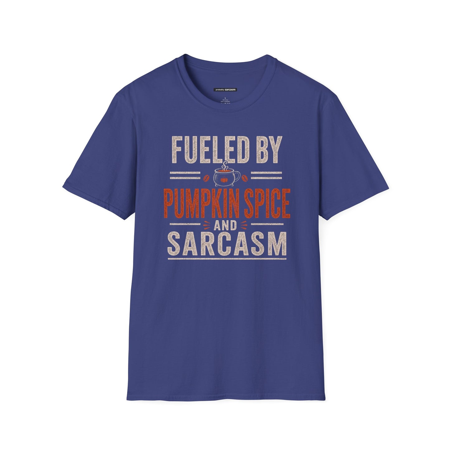 Fueled by Pumpkin Spice and Sarcasm Fall Tee