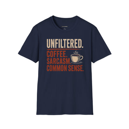 Unfiltered. Coffee. Sarcasm. Common Sense.