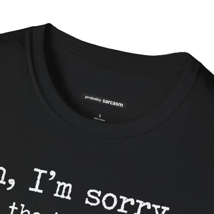 Oh, I'm Sorry Did the Truth Hurt?