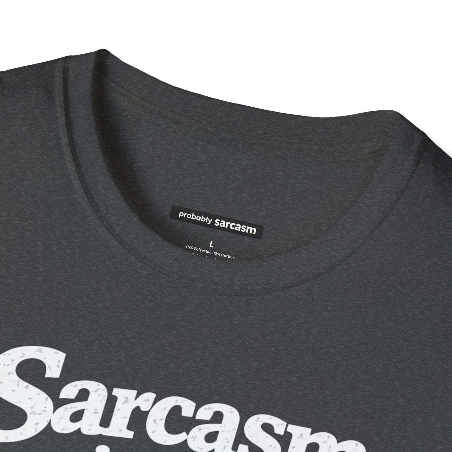 Sarcasm Is My Cardio