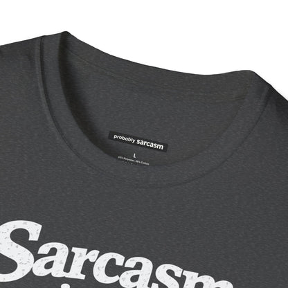 Sarcasm Is My Cardio