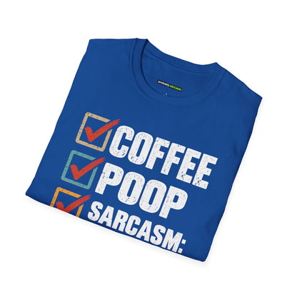 Coffee Poop Sarcasm Loaded T-Shirt