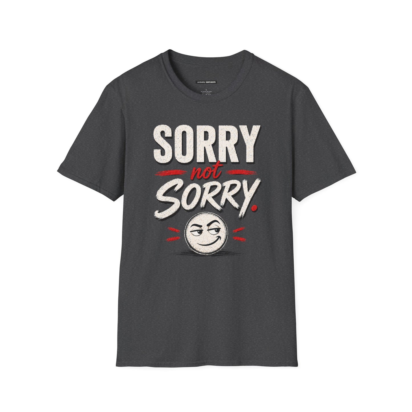 SORRY NOT SORRY