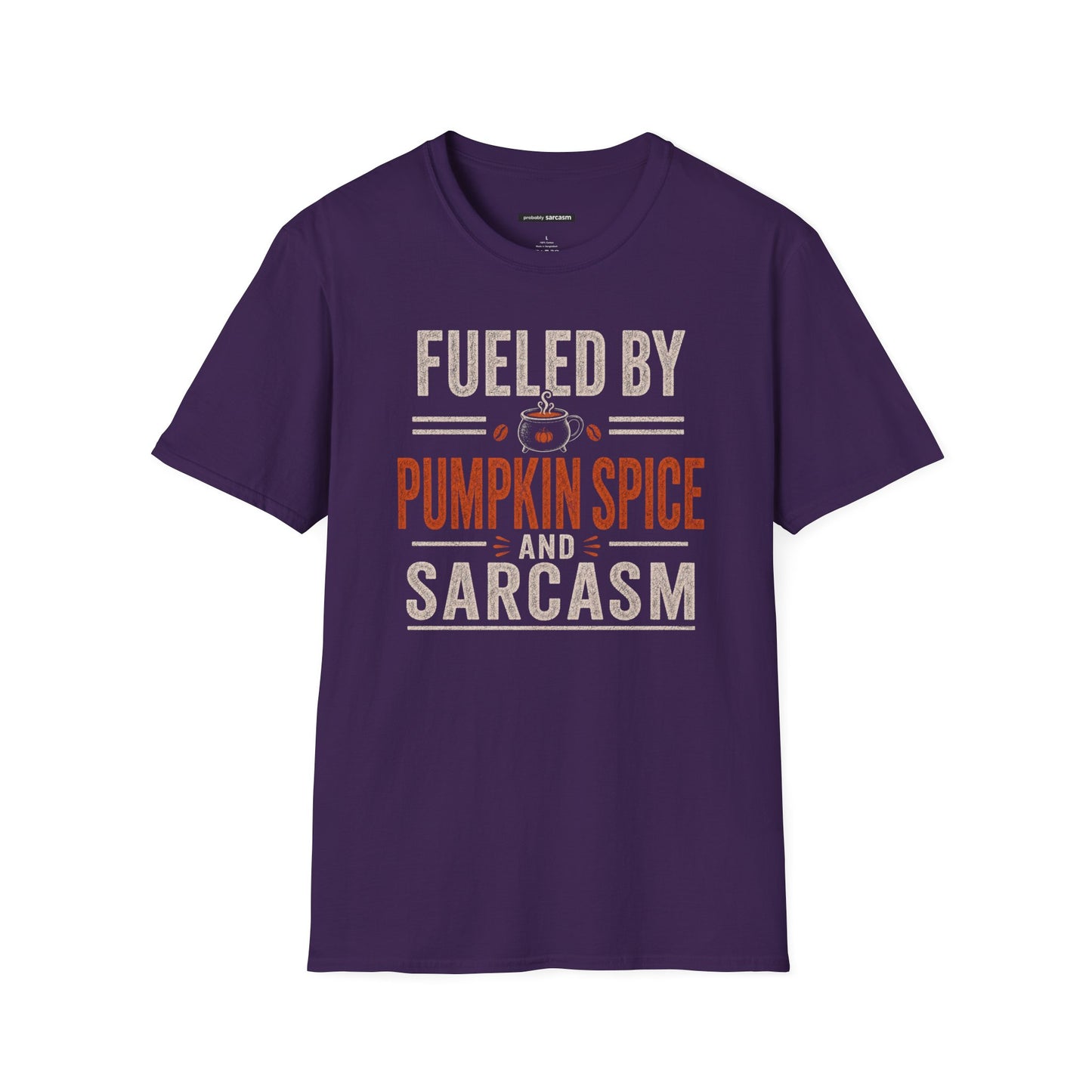 Fueled by Pumpkin Spice and Sarcasm Fall Tee