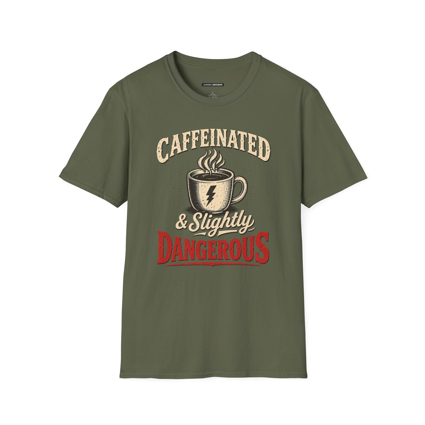 CAFFEINATED AND SLIGHTLY DANGEROUS
