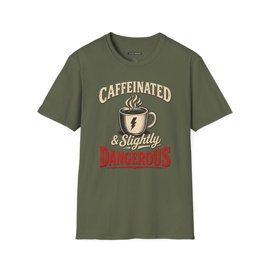 CAFFEINATED AND SLIGHTLY DANGEROUS
