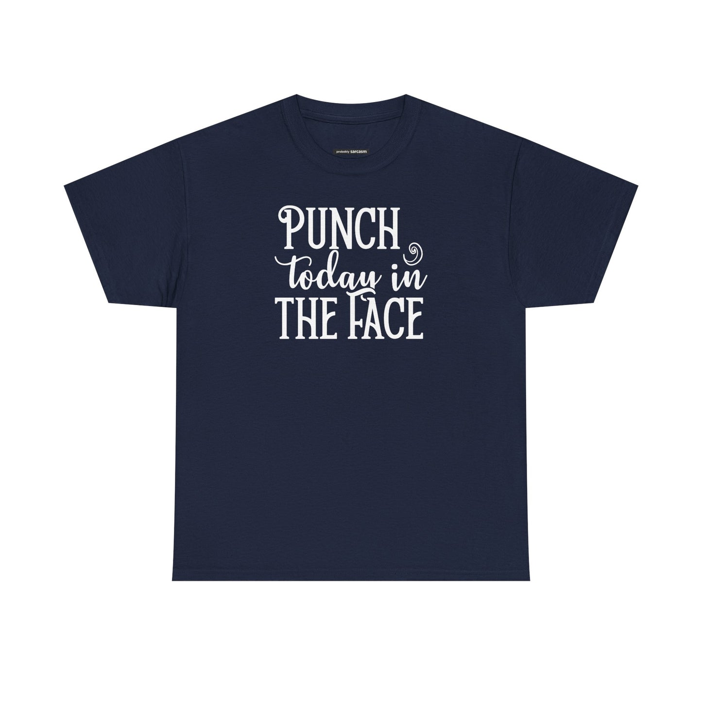 Punch Today in the Face