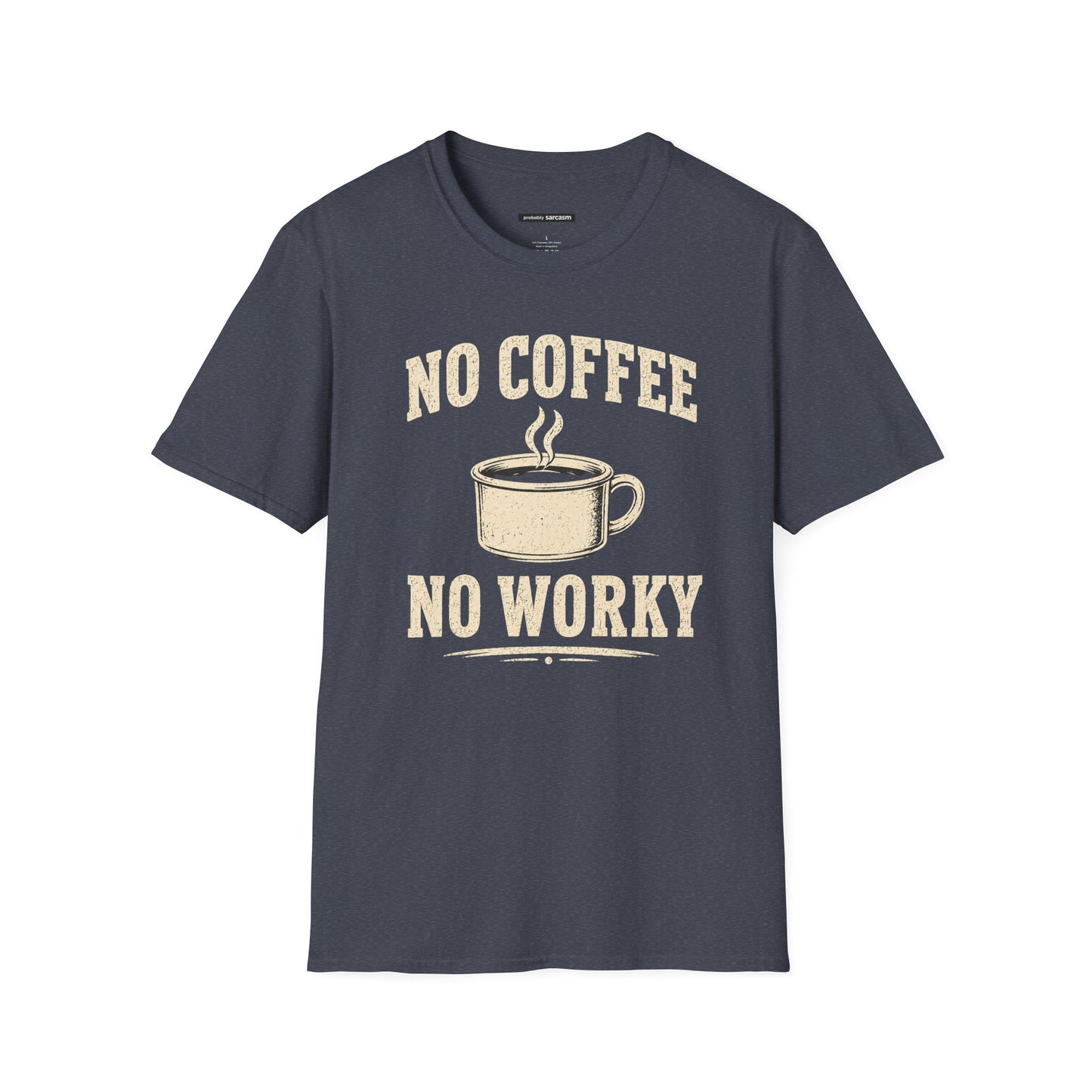No Coffee No Worky