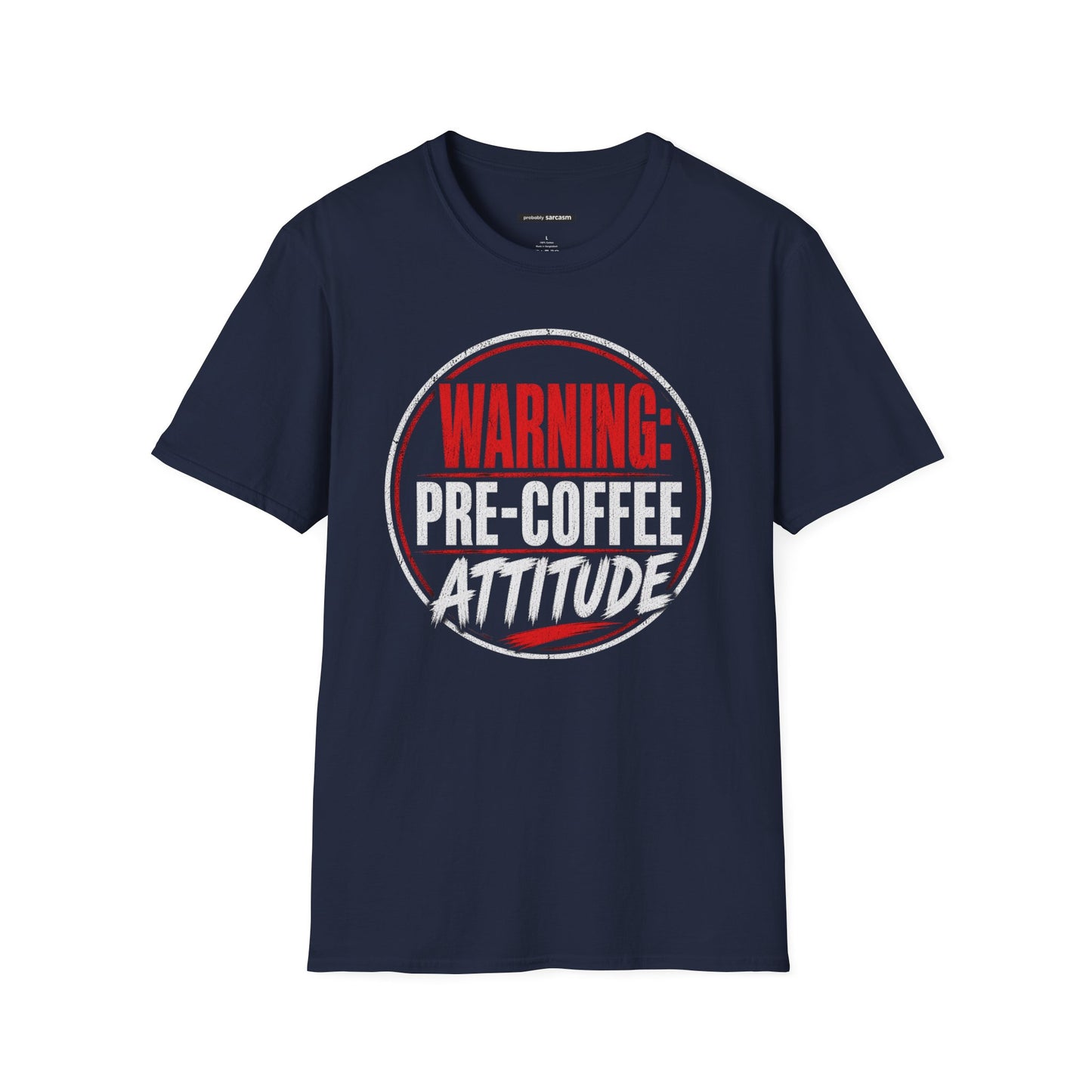 WARNING: PRE-COFFEE ATTITUDE
