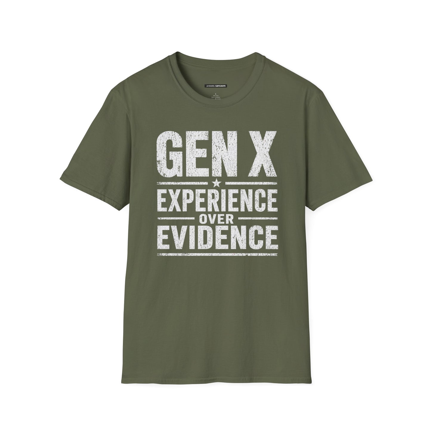 GEN X EXPERIENCE OVER EVIDENCE