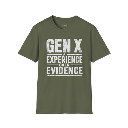 GEN X EXPERIENCE OVER EVIDENCE
