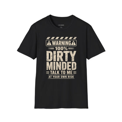 WARNING 100% DIRTY MINDED