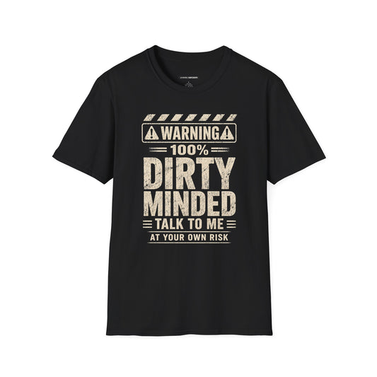 WARNING 100% DIRTY MINDED