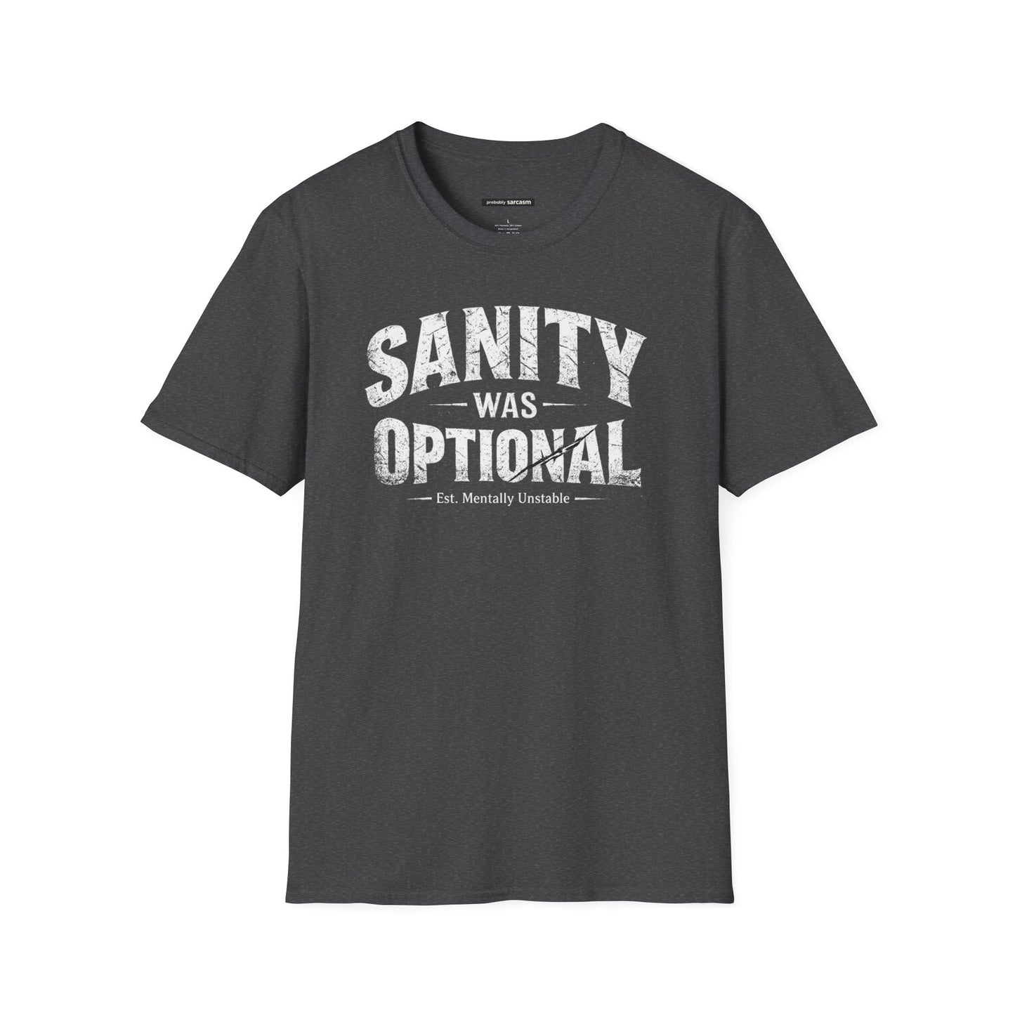 SANITY WAS OPTIONAL