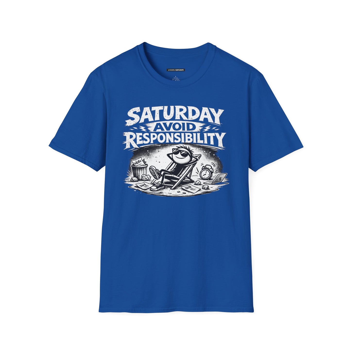 Saturday Avoid Responsibility