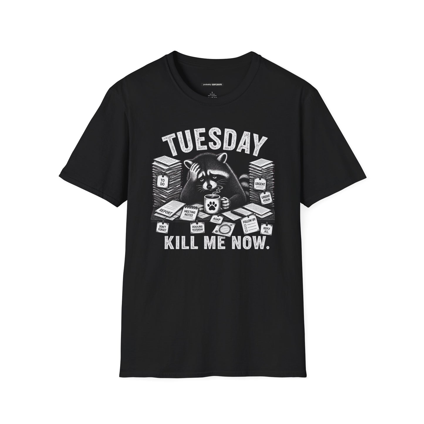 Tuesday Kill Me Now