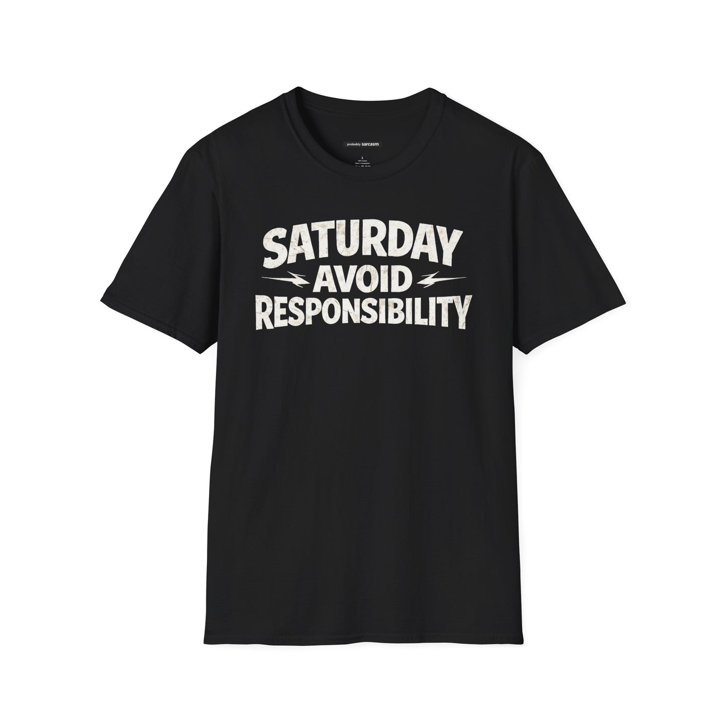 Saturday Avoid Responsibility