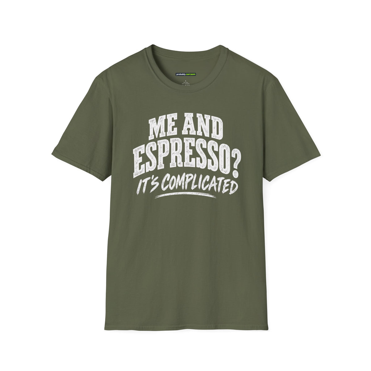 Me and Espresso? It’s Complicated Funny Coffee T-Shirt