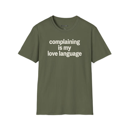 Complaining Is My Love Language