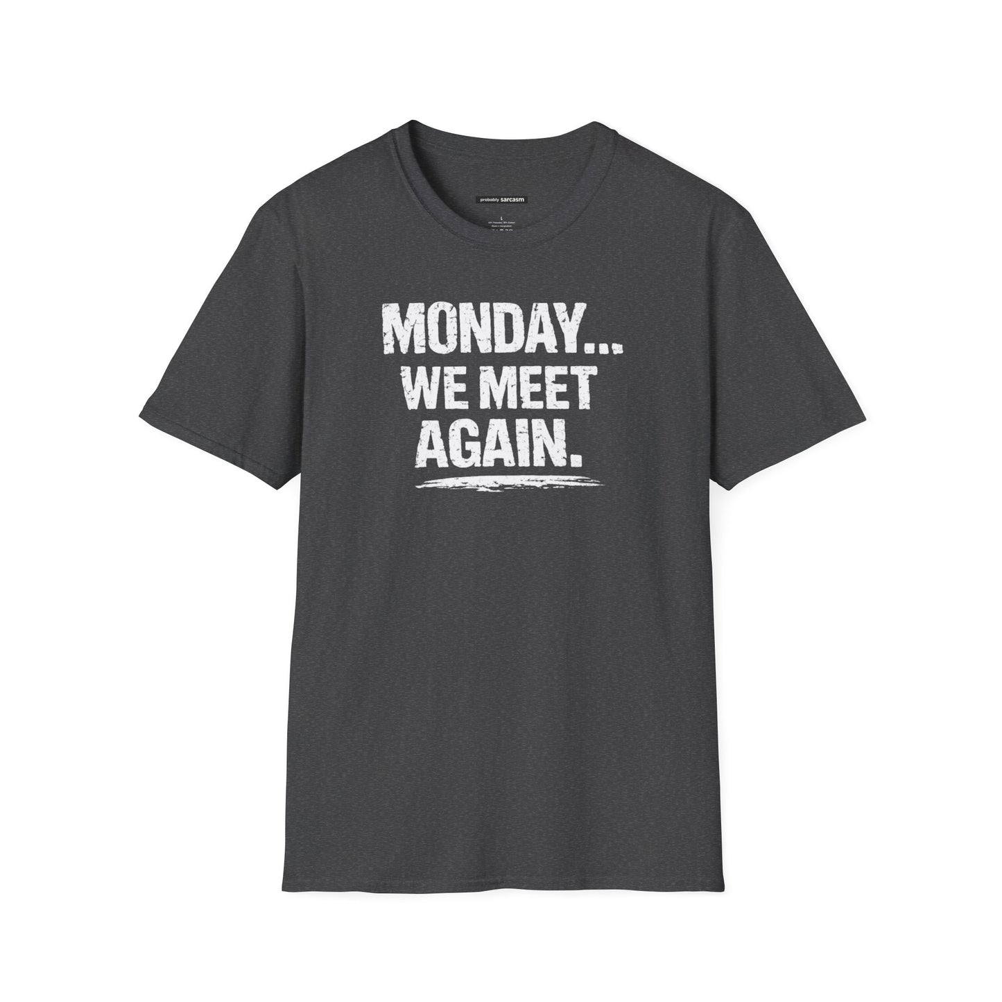 Monday... We Meet Again